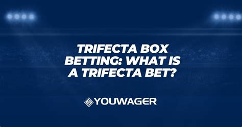 Guide to Trifecta Betting: What Is Trifecta Bet, How Does  .